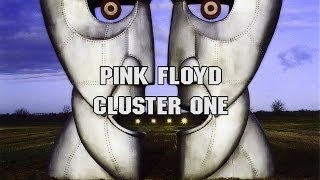 Pink Floyd - Cluster One (2011 - Remaster)