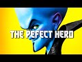 Why Megamind Is The Perfect Hero