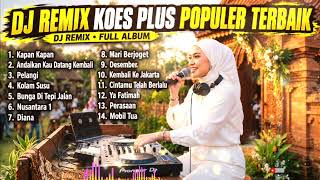Download lagu DJ VIRAL TERBARU LAGU KOES PLUS – Remix Koplo Sunda Full Bass Bikin Suasana Makin Asyik mp3