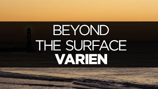 [LYRICS] Varien - Beyond the Surface (ft. Aloma Steele)