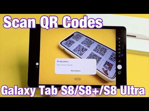 How to Scan QR Codes with Galaxy Tab S8 / S8+ / S8 Ultra