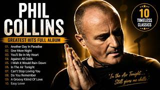 Download lagu 🎵 Phil Collins Greatest Hits 2026 🌧️ Best Soft Rock Ballads & Timeless Classics Full Album mp3