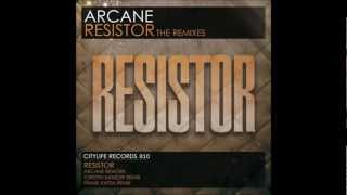 Dj Arcane - Resistor (Torsten Kanzler Remix) [Citylife Records]