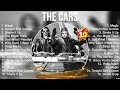The Cars 2023 MIX Top 10 Best Songs Greatest Hits Full Album