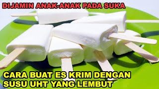 Download lagu ES KRIM SUSU UHT LEMBUT | Es Krim dari Susu ULTRA mp3