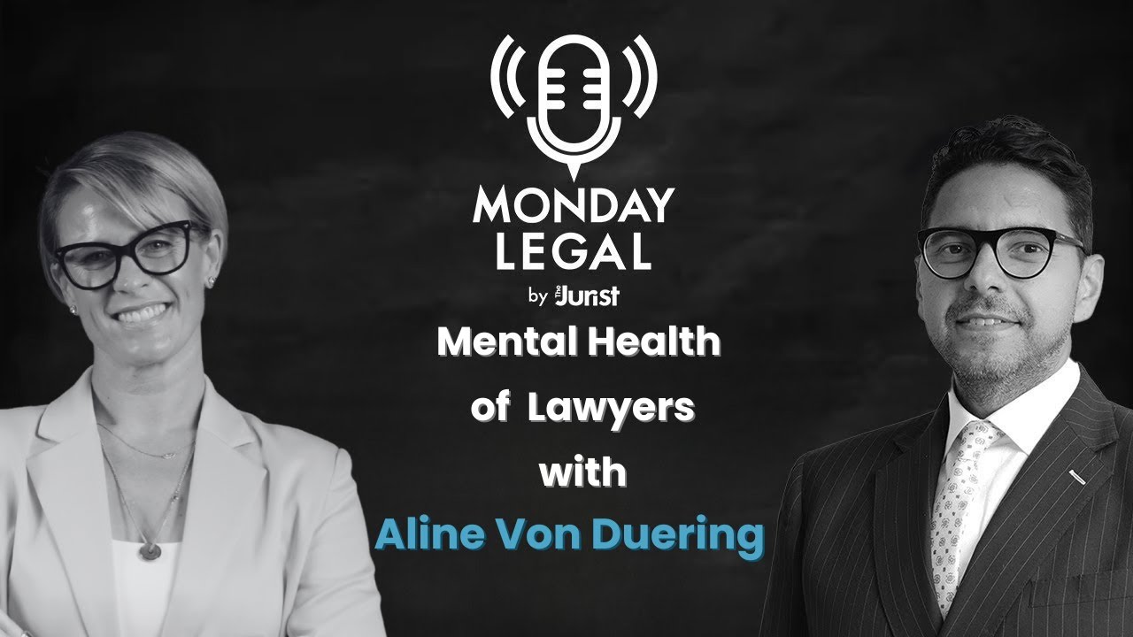 Episode 47: How Can We Change the Culture of Mental Health in the Legal Profession? | Monday Legal