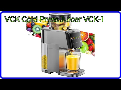 TESTBERICHT (2025): VCK Kaltpress-Entsafter VCK-1. WICHTIGE Details.