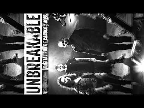 Digital Punk X Carola X Alee - Unbreakable (OUT NOW)