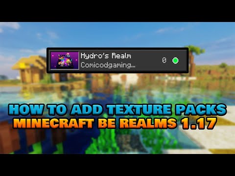 How To Add Resource Packs To Realms In Minecraft Bedrock 1.17