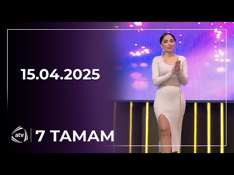 7 Tamam / 15.04.2025