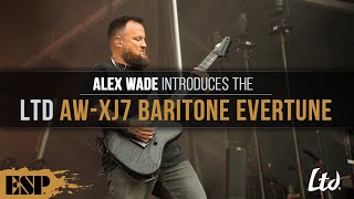 Video thumbnail for Whitechapel's Alex Wade Introduces the LTD AW-XJ7 Baritone Evertune | ESP Guitars by ESP Guitars USA
