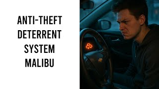 Anti Theft Deterrent System Chevy Malibu