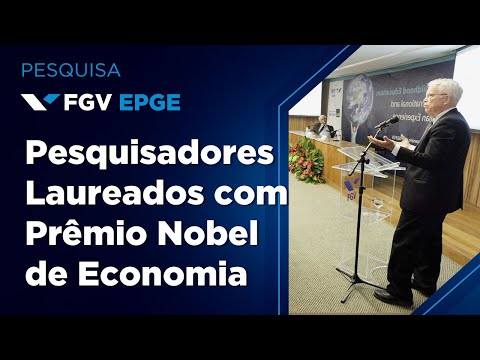 FGV EPGE | Visits by Nobel Prize Laureates in Economics