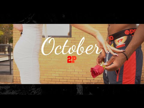 2P - October [Official Video]