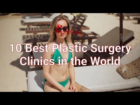 10 Best Plastic Surgery Clinics in the World