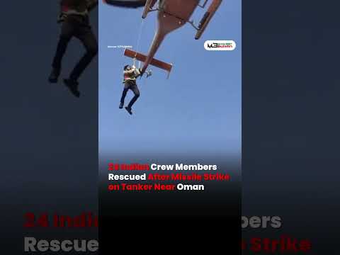 24 Indian Crew Rescued After Missile Strike Near Oman Tanker