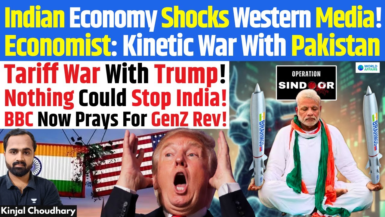 West Shocked- Neither Trump Nor Pak Could Slow India! Economist & BBC Pray Gen-Z Revolution! Kinjal