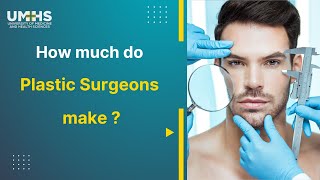 How much do plastic surgeons make Plastic Surgeon salary
