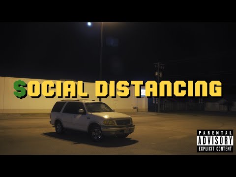 $OCIAL DISTANCING (Official Music Video)