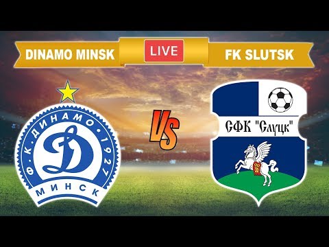⚽ DINAMO MINSK vs FK SLUTSK 🔴 LIVE • Belarus Premier League • Live Streaming • #DINFKS