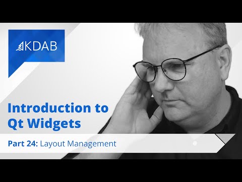 Introduction to Qt Widgets (Part 24) - Layout Management
