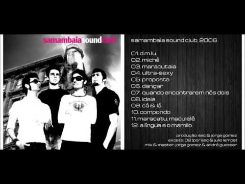 samambaia sound club 10. COMPONDO (2006, ÁUDIO)