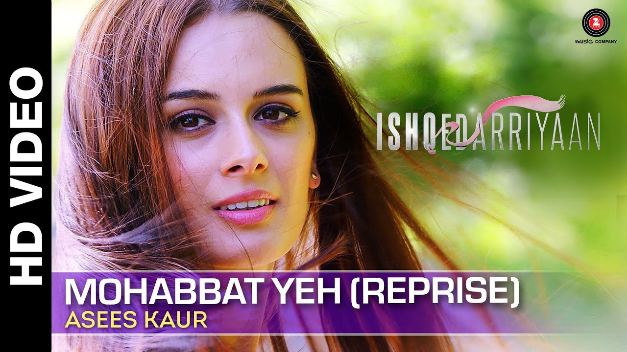 Mohabbat Yeh Ho Jaaye To (Reprise) Lyrics | Ishqedarriyaan | Asees Kaur