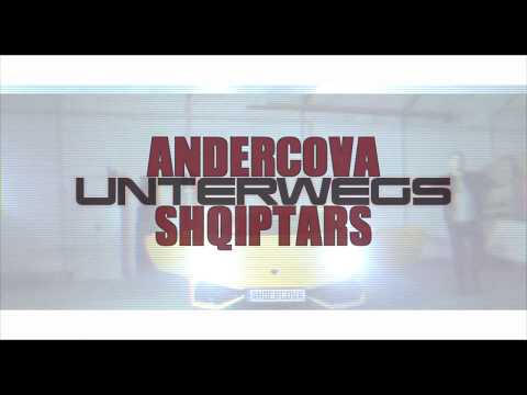ANDERCOVA SHQIPTARS ► UNTERWEGS ◄ PROD. BY CAPITANO