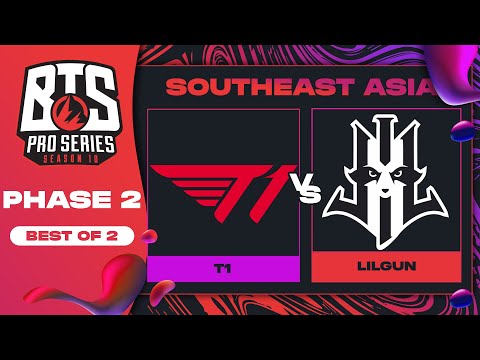 T1 vs Lilgun Game 2 - BTS Pro Series 10 SEA: Phase 2 w/ MLP & johnxfire