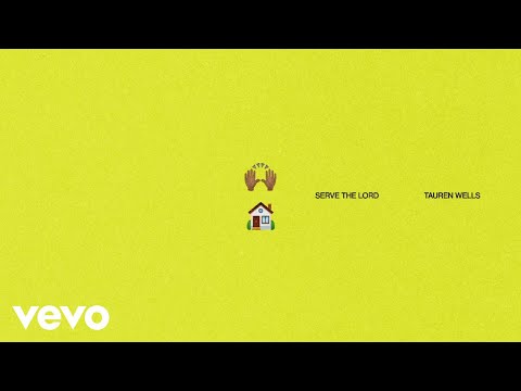 Tauren Wells - Serve The Lord (Official Audio)