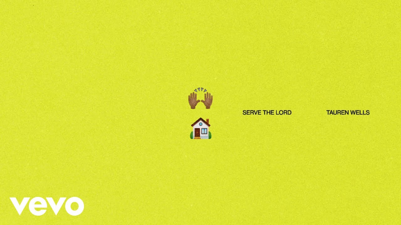 Tauren Wells - Serve The Lord (Official Audio)