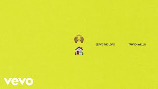 Serve The Lord