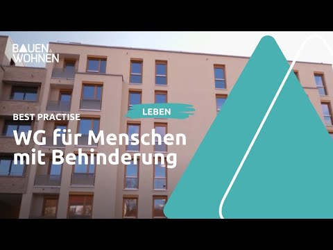 Selbstbestimmtes Wohnen für Menschen mit Behinderung in Ulm I BAUEN & WOHNEN