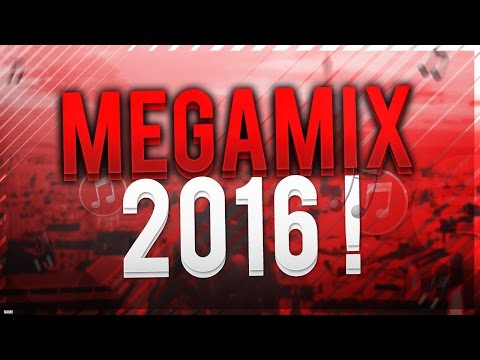 MEGAMIX 2016 | HAPPY NEW YEAR 2K17 !