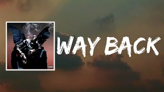 Way Back (Lyrics) by Travis Scott