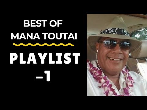 Tongan Musical Artist/Singer -MANA TOUAI PLAYLIST COLLECTION - Mana Toutai