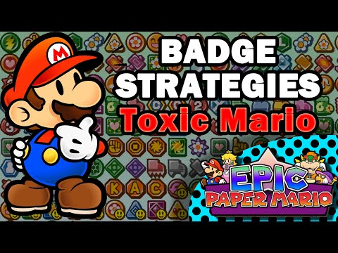 Epic Paper Mario - Badge Strategies: Toxic Mario