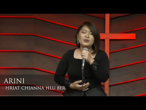 ARINI - HRIATCHIANNA HLU BER (THUTMUAN RIMAWI - RIP CHHUNG FAKZAI)