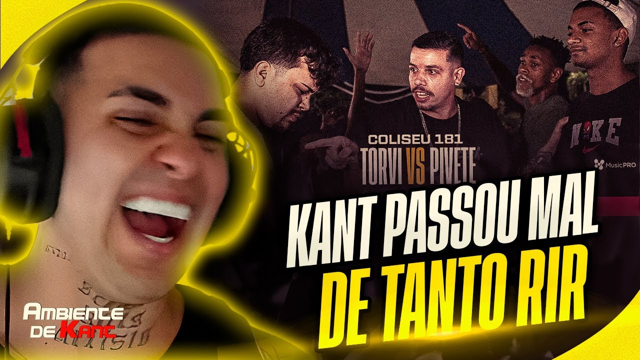 KANT REAGE A (DEUSES DA GASTAÇÃO 😂😂) PIVETE X TORVI | Ambiente de Kant