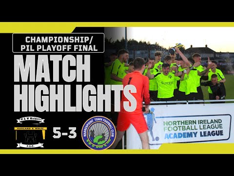 MATCH HIGHLIGHTS| H&W Welders U21 vs Warrenpoint Town, Championship/PIL Playoff Final 2023.