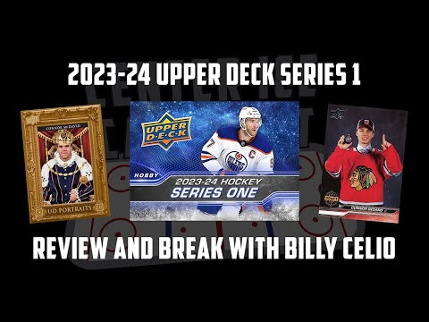 Center Ice Card Cast — Hockey Card Podcast — Ep. 83: 2023-24 UD Series 1 Review with Billy Celio