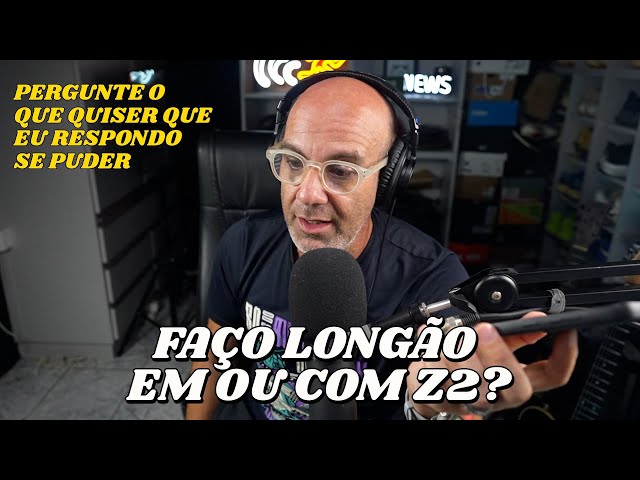 EU FAÇO os MEUS LONGÕES em Z2 ou usando Z2?