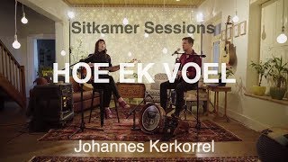 Hoe Ek Voel - Johannes Kerkorrel // Bottomless Coffee Band, Sitkamer Sessions