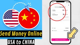 🤑 BEST WAY to SEND MONEY to CHINA from USA 🌎 How to TRANSFER MONEY ONLINE (INTERNATIONALLY)