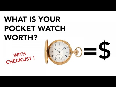 HOW MUCH IS YOUR POCKET WATCH WORTH ? - Checklist Included