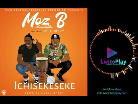 Moz B ft Rich Bizzy - Ichisekeseke (official audio)