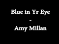 Blue in Yr Eye - Amy Millan 