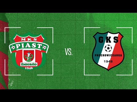 Skrót meczu Piast Żmigród - Prochowiczanka Prochowice (4:2)