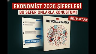 2026’da Neler Olacak! Ekonomist 2026 Kapağı Şifreleri! (