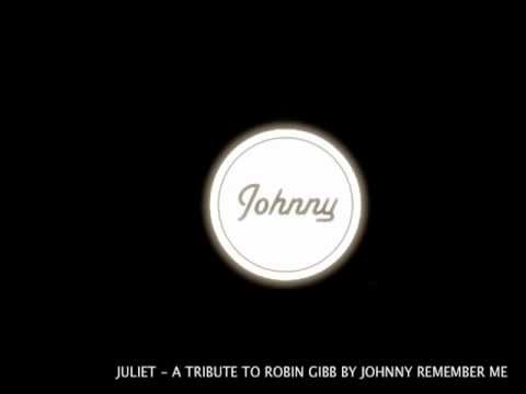 Juliet - A Tribute To Robin Gibb